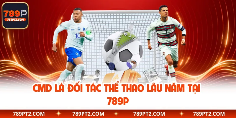 CMD là đối tác thể thao lâu năm tại 789P