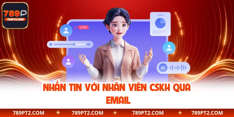 Nhắn tin với nhân viên CSKH qua email