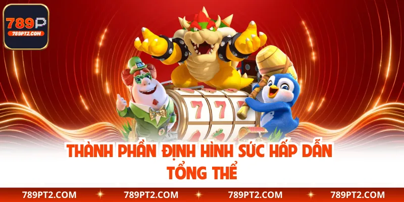 Thành phần định hình sức hấp dẫn tổng thể