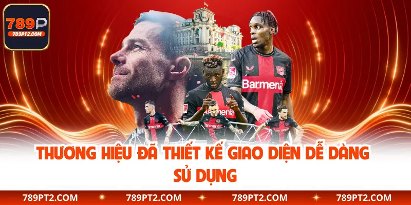 Thương hiệu đã thiết kế giao diện dễ dàng sử dụng